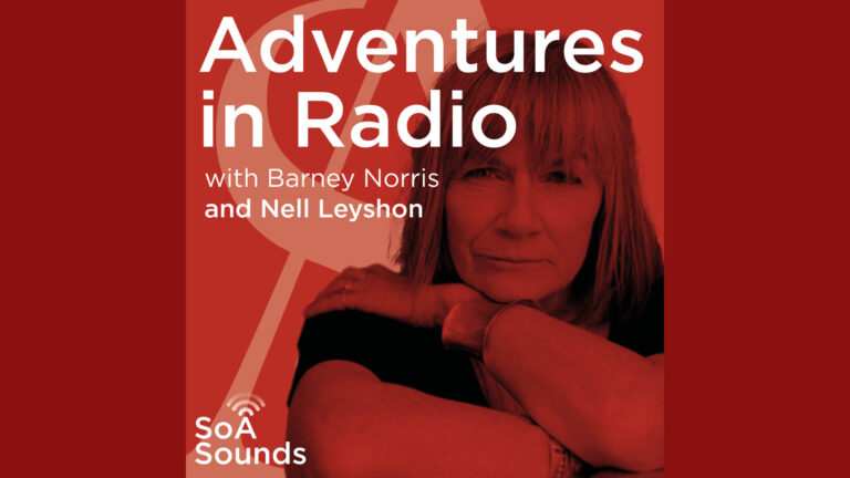 Adventures in Radio: Nell Leyshon